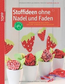 Stoffideen ohne nadel und - stoffideen,