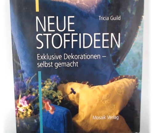 Neue stoffideen exklusive - stoffideen, :