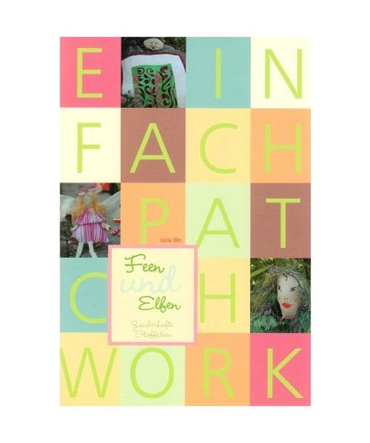 Einfach patchwork feen und - -,